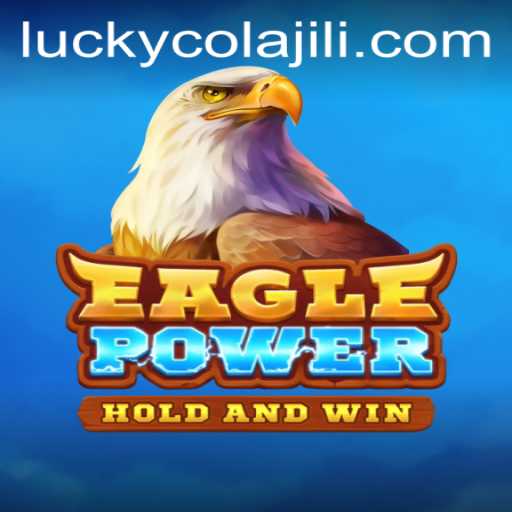 EaglePower: Take Flight with the Exciting New Game Featuring Lucky Cola