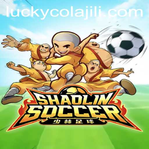 Shaolin Soccer Meets Lucky Cola: A Deep Dive into the Game Fusion